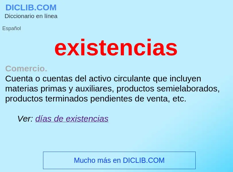 What is existencias - meaning and definition