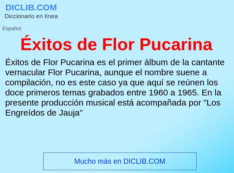 Wat is Éxitos de Flor Pucarina - definition