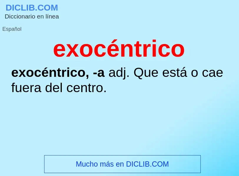 ¿Qué es exocéntrico? - significado y definición