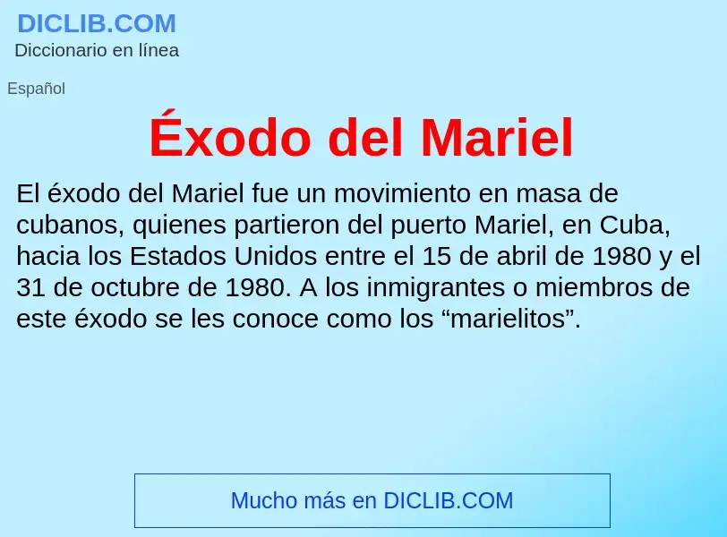 Qu'est-ce que Éxodo del Mariel - définition