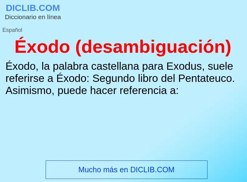 Wat is Éxodo (desambiguación) - definition