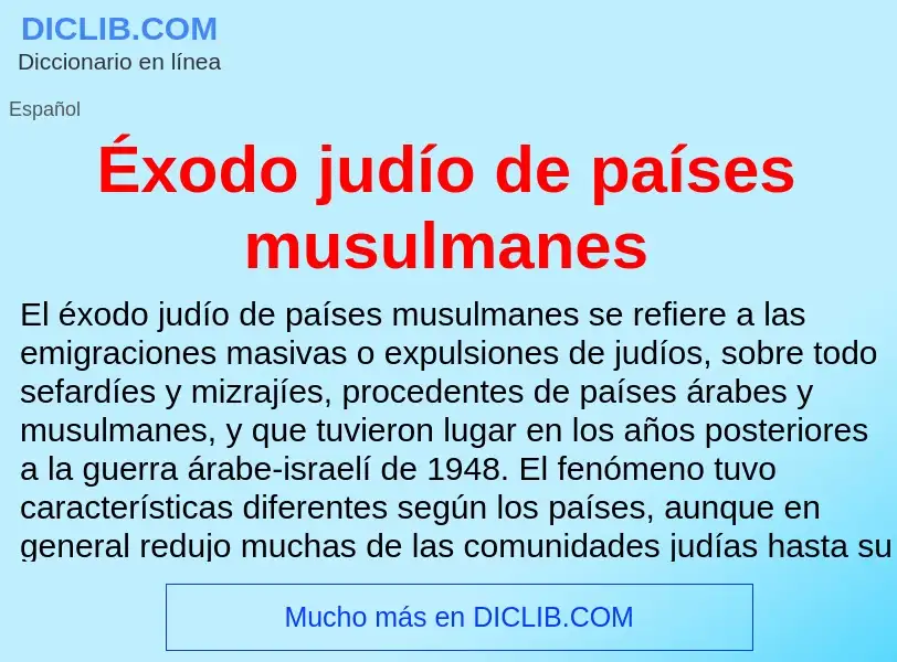 ¿Qué es Éxodo judío de países musulmanes? - significado y definición