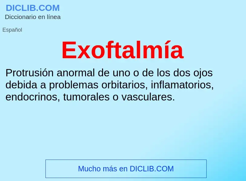 ¿Qué es Exoftalmía? - significado y definición