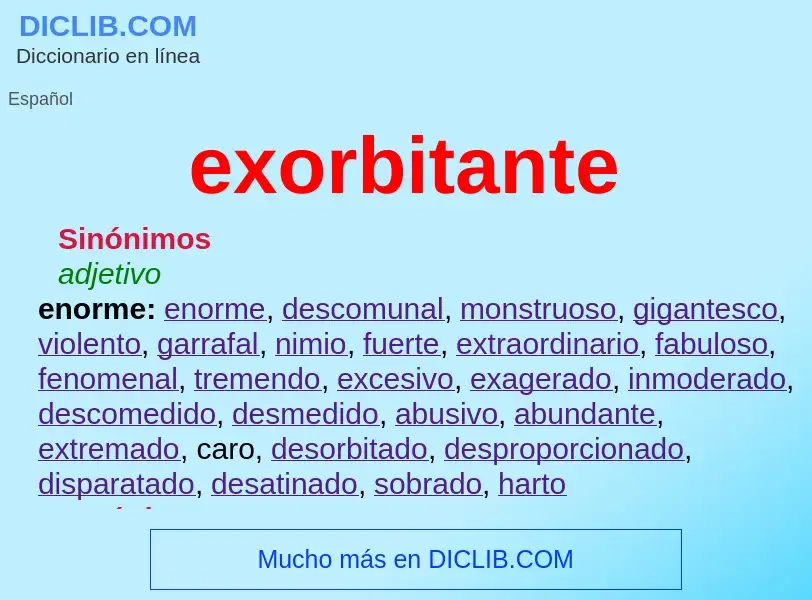 Wat is exorbitante - definition