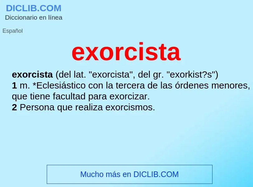 ¿Qué es exorcista? - significado y definición