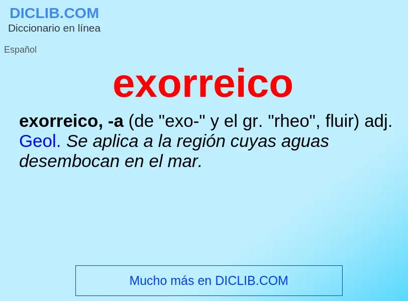 What is exorreico - definition