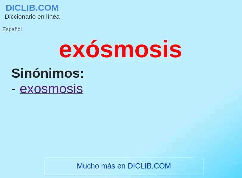 What is exósmosis - definition