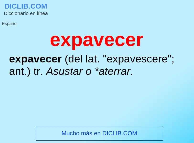 ¿Qué es expavecer? - significado y definición