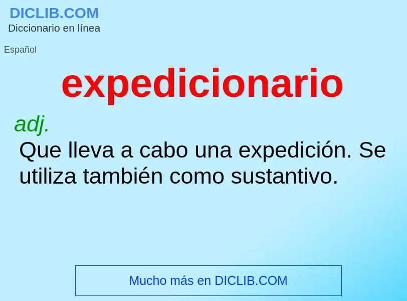 What is expedicionario - meaning and definition