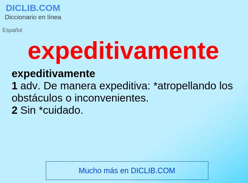 ¿Qué es expeditivamente? - significado y definición