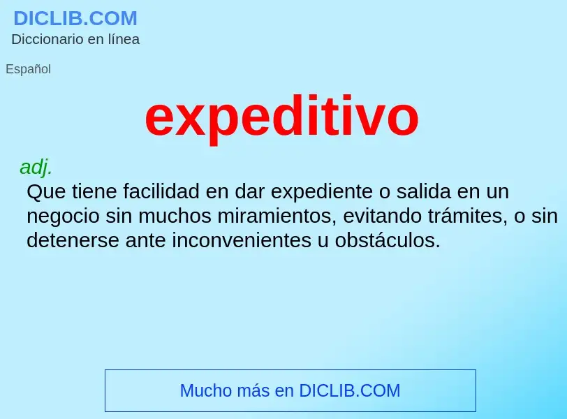 What is expeditivo - meaning and definition