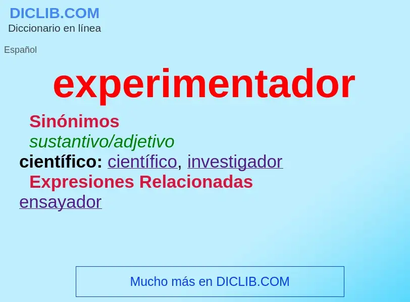 ¿Qué es experimentador? - significado y definición