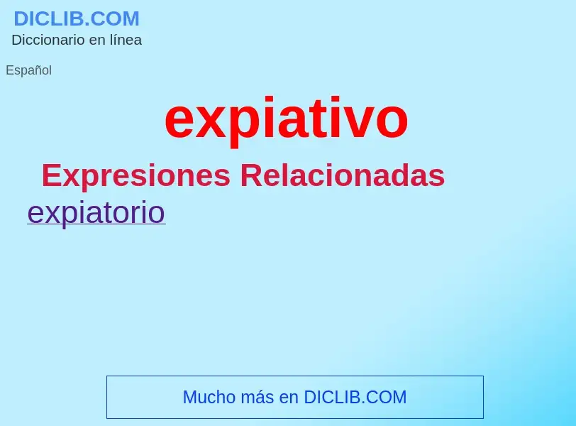 ¿Qué es expiativo? - significado y definición