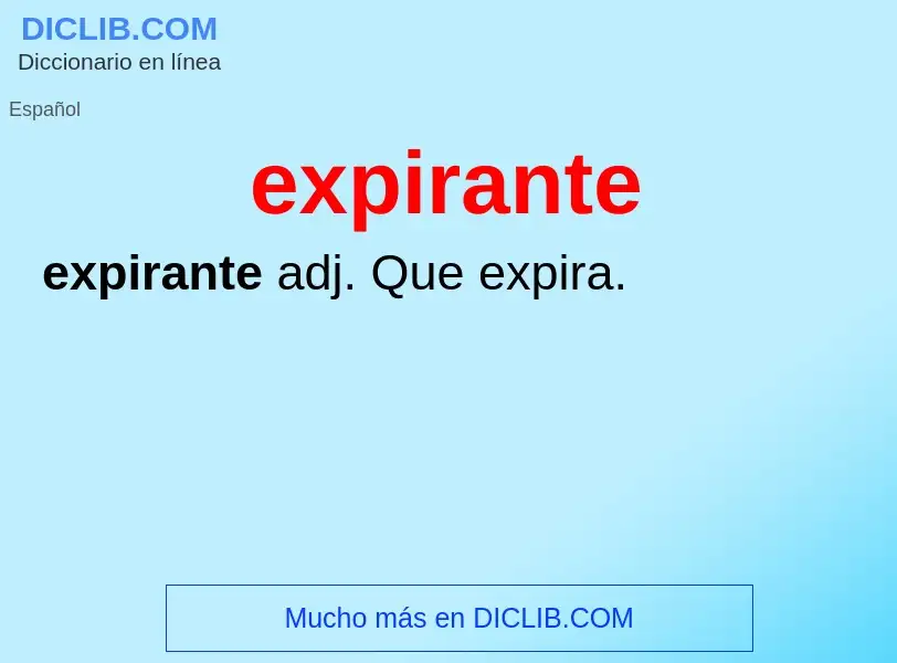 ¿Qué es expirante? - significado y definición