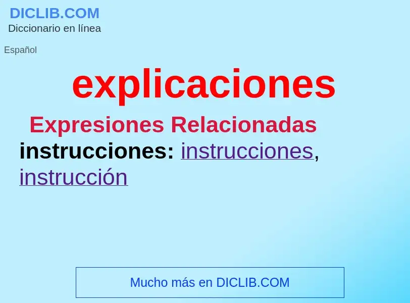 What is explicaciones - definition