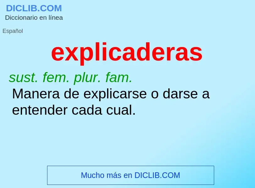 ¿Qué es explicaderas? - significado y definición