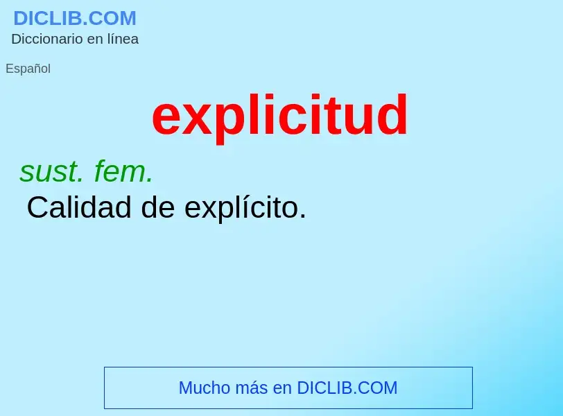 ¿Qué es explicitud? - significado y definición