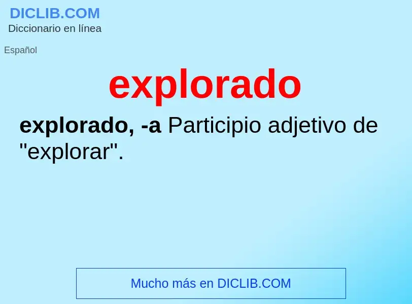 Wat is explorado - definition