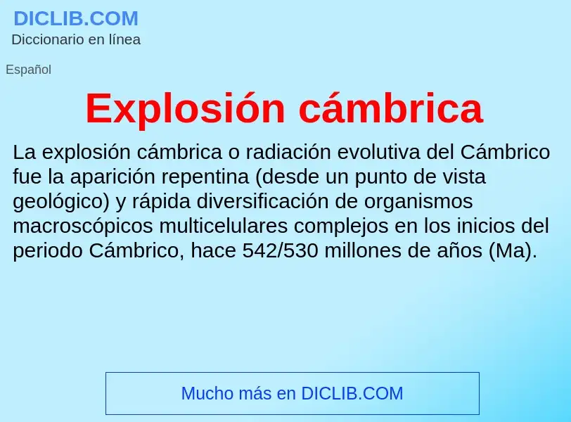 What is Explosión cámbrica - meaning and definition