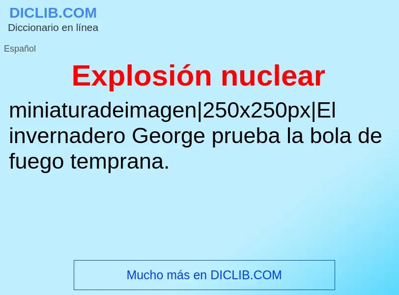 Che cos'è Explosión nuclear - definizione