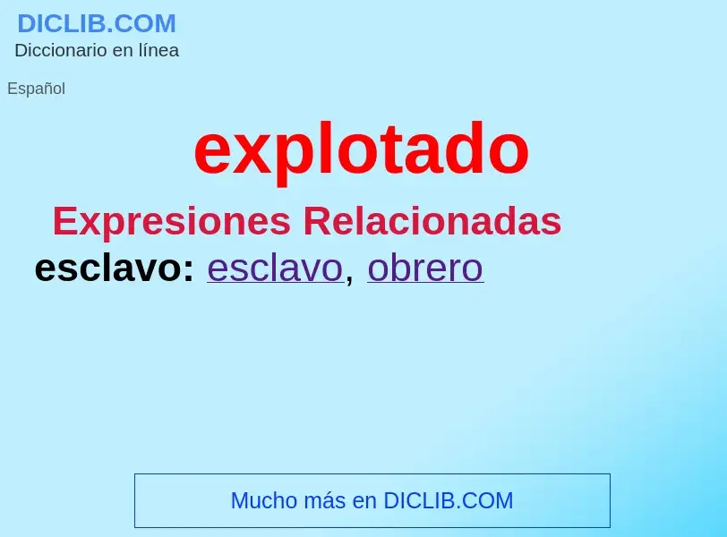 What is explotado - meaning and definition