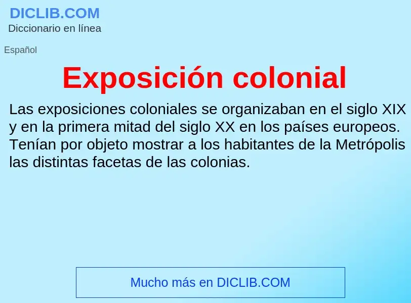 Was ist Exposición colonial - Definition