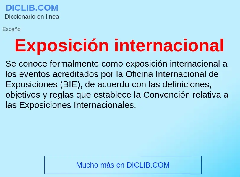 Was ist Exposición internacional - Definition