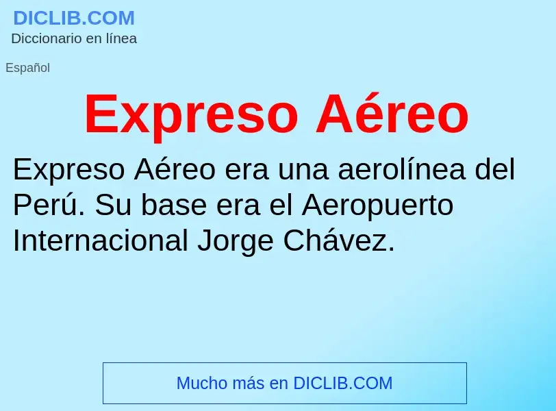 Что такое Expreso Aéreo - определение