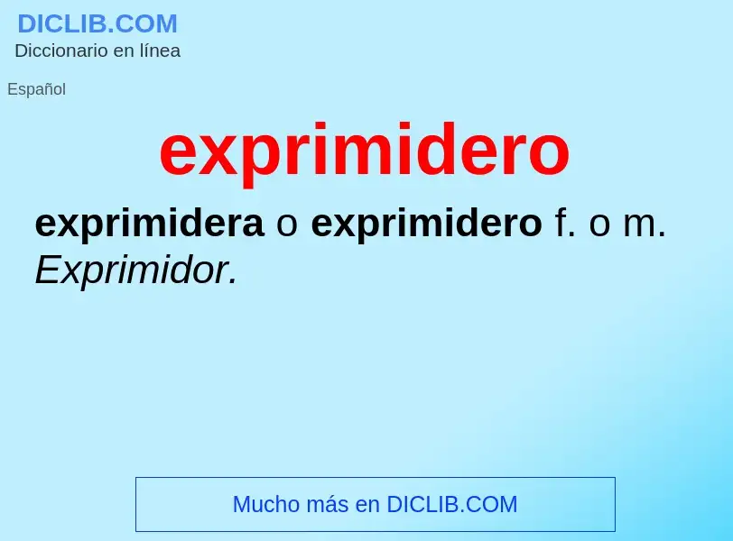 Wat is exprimidero - definition