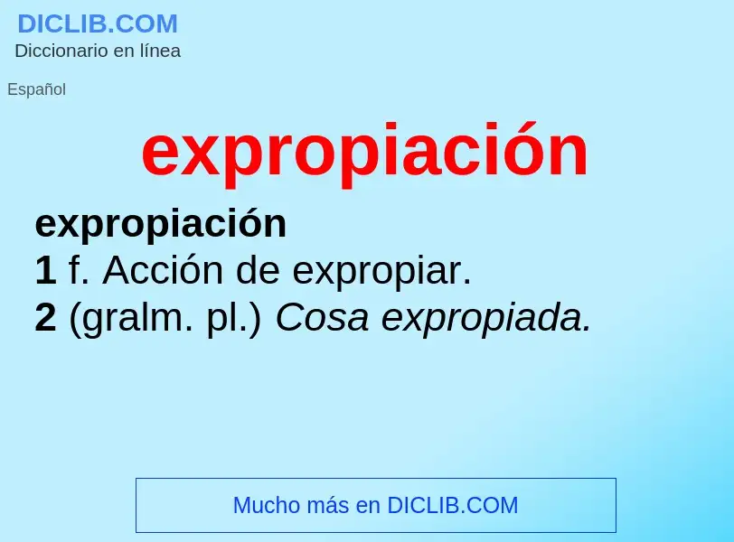 What is expropiación - meaning and definition