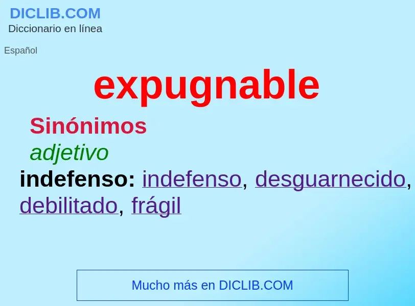 ¿Qué es expugnable? - significado y definición