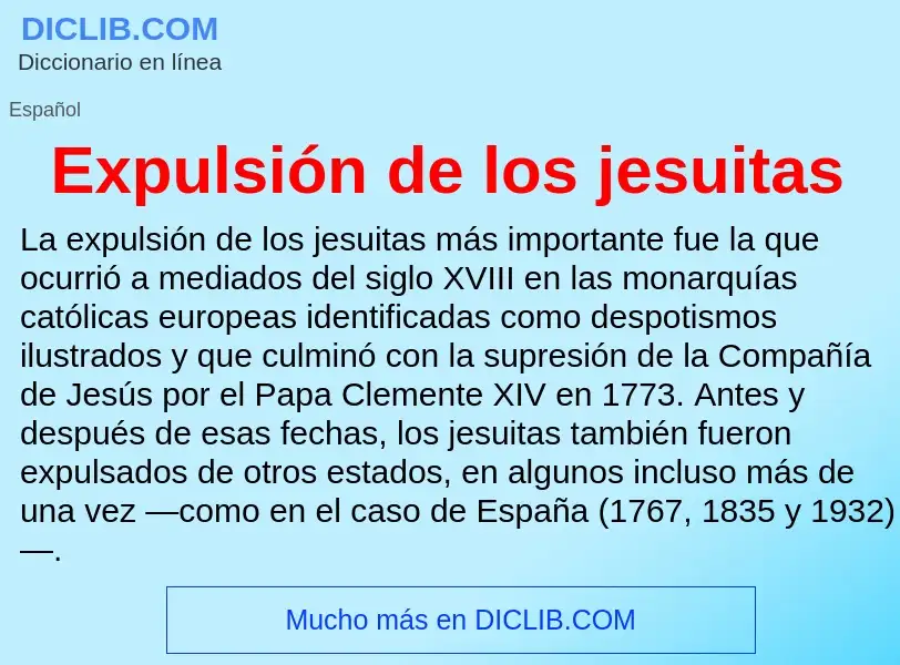 ¿Qué es Expulsión de los jesuitas? - significado y definición