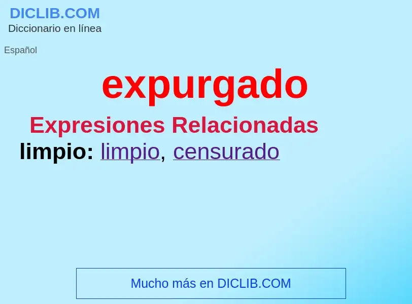 ¿Qué es expurgado? - significado y definición