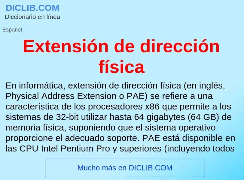 What is Extensión de dirección física - definition