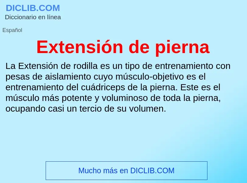 What is Extensión de pierna - definition