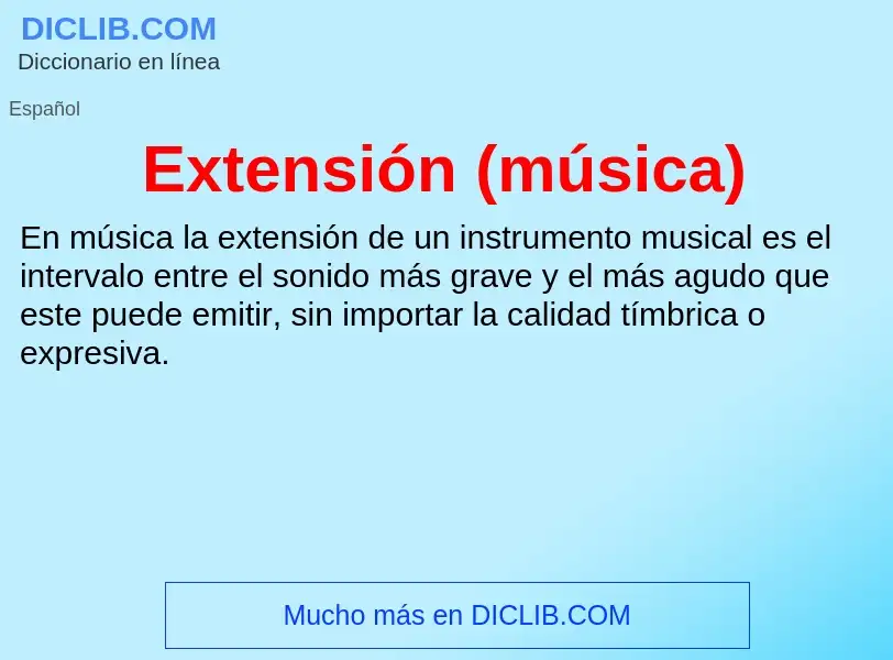 Was ist Extensión (música) - Definition