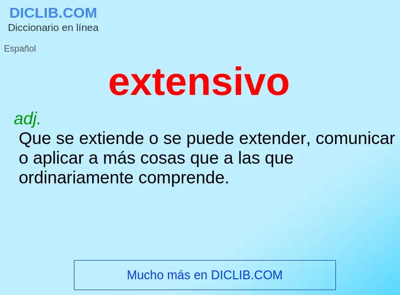 O que é extensivo - definição, significado, conceito