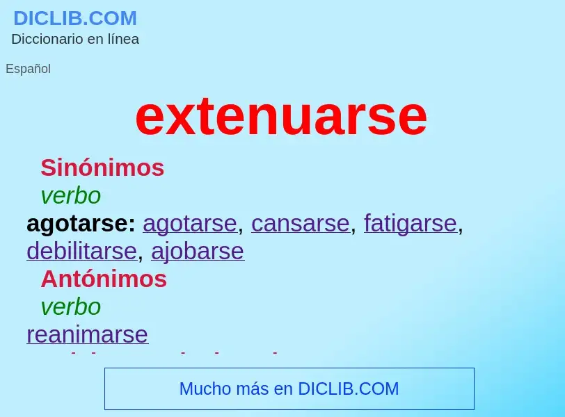 What is extenuarse - meaning and definition