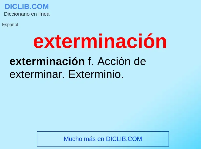 What is exterminación - definition