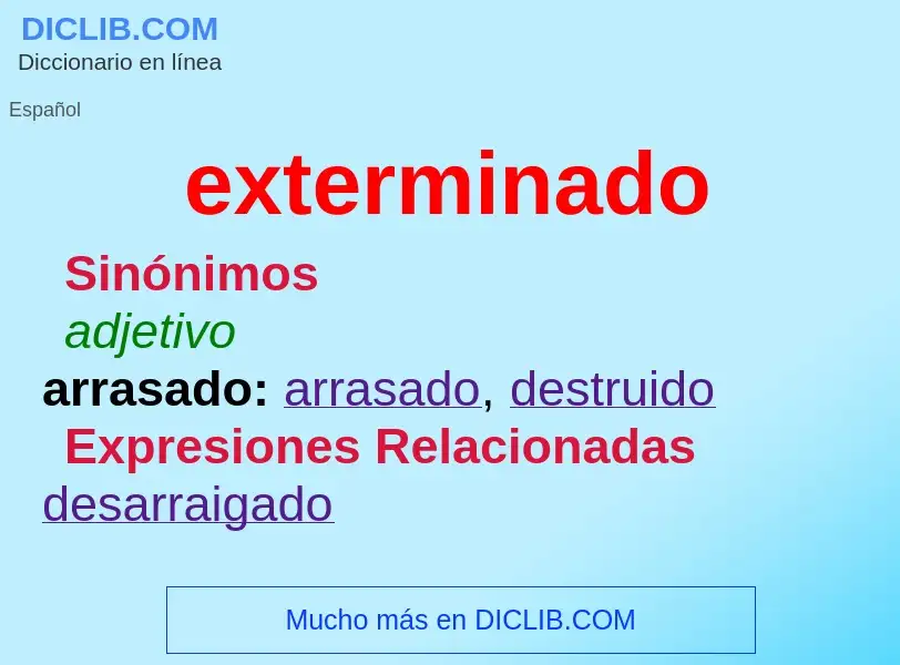 ¿Qué es exterminado? - significado y definición