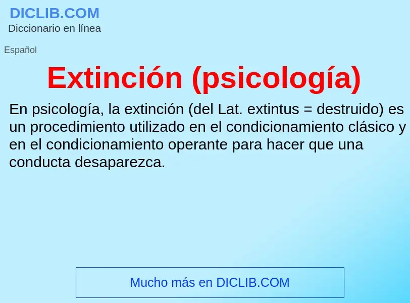 Was ist Extinción (psicología) - Definition