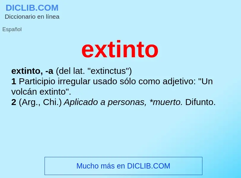 ¿Qué es extinto? - significado y definición