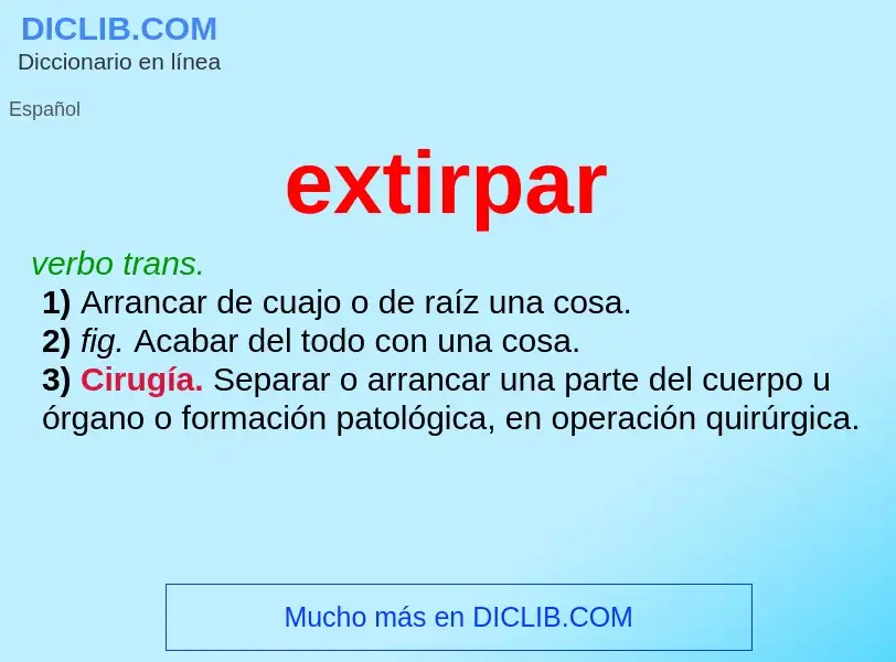 What is extirpar - definition