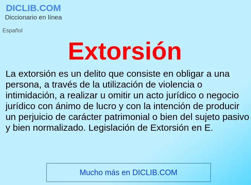 O que é Extorsión - definição, significado, conceito