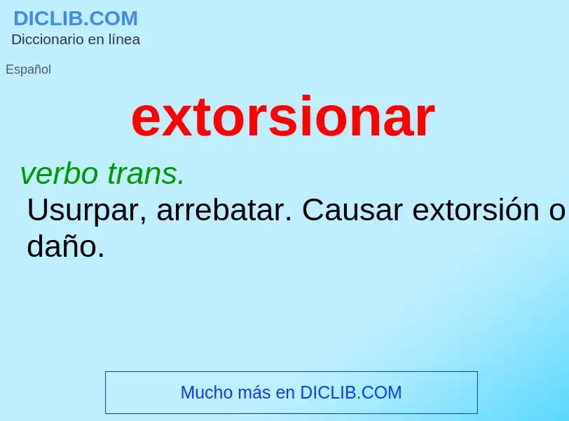 What is extorsionar - meaning and definition