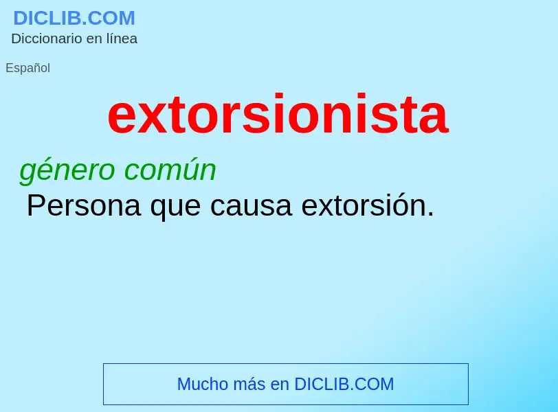 What is extorsionista - definition