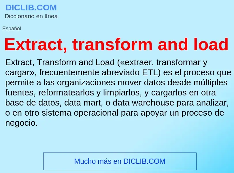 Что такое Extract, transform and load - определение