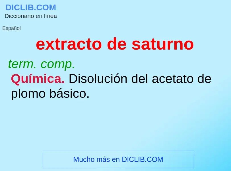 ¿Qué es extracto de saturno? - significado y definición