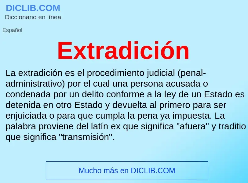 O que é Extradición - definição, significado, conceito