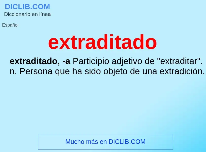 What is extraditado - definition